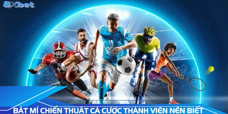 bat-mi-chien-thuat-ca-cuoc-thanh-vien-nen-biet
